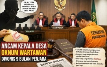 Hakim Jatuhkan Vonis 9 Bulan Penjara untuk Oknum Wartawan Pemeras Kepala Desa